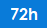 72h